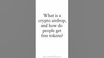  What is a crypto airdrop, how do people get free tokens? #airdrop #token #crypto #shorts #trending