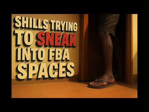 Democrat Shills Trying To Sneak Into FBA Spaces