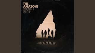 Video thumbnail of "The Amazons - Fuzzy Tree"