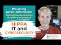 Why HIPAA, IT & Cybersecurity Are NOT the Same