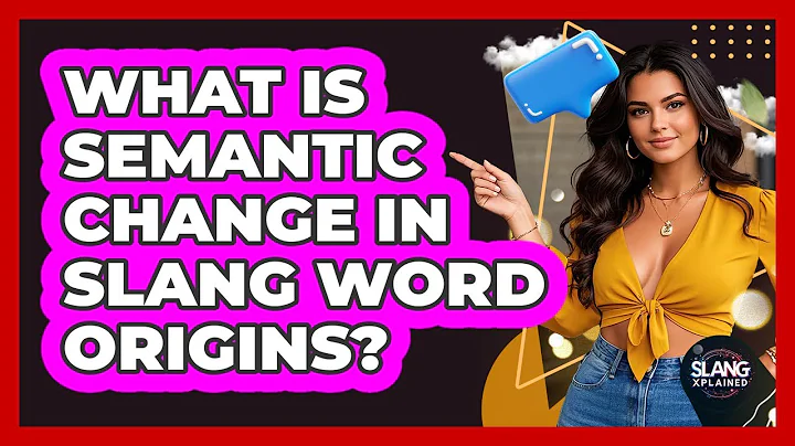 What Is Semantic Change In Slang Word Origins? - SlangXplained