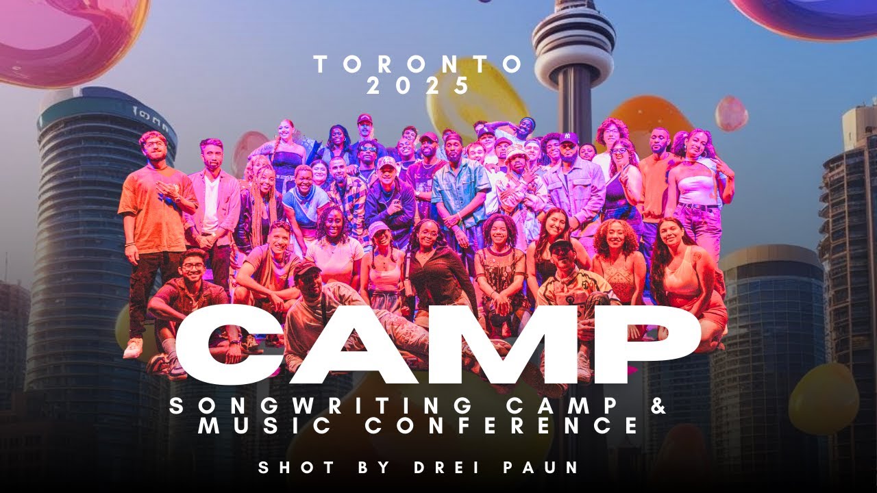 CAMP: Toronto 2025 - Canada's Biggest Songwriting Camp and Music Conference (Dir. Drei Paun)
