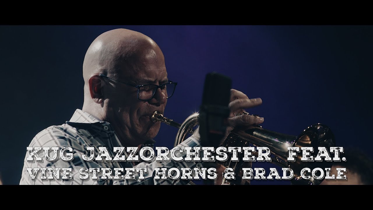 KUG JazzOrchester feat. Vine Street Horns & Brad Cole - From This Moment On