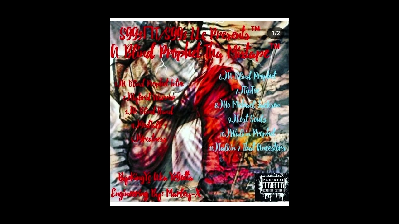 TipToe ABlindProphetTheMixtape (ABP) KingYcYcDaGreatYcGutta IndependentLabel:SGG3NT