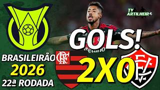[Série A '26] 22ª Rodada | Flamengo 2 X 0 Vitória | GOLS! | TV ARTILHEIRO