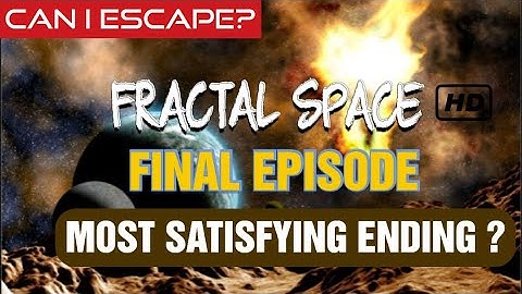 FRACTAL SPACE THE ENDING EPISODE - 5 | WALKTHROUGH NO COMMMENTRY