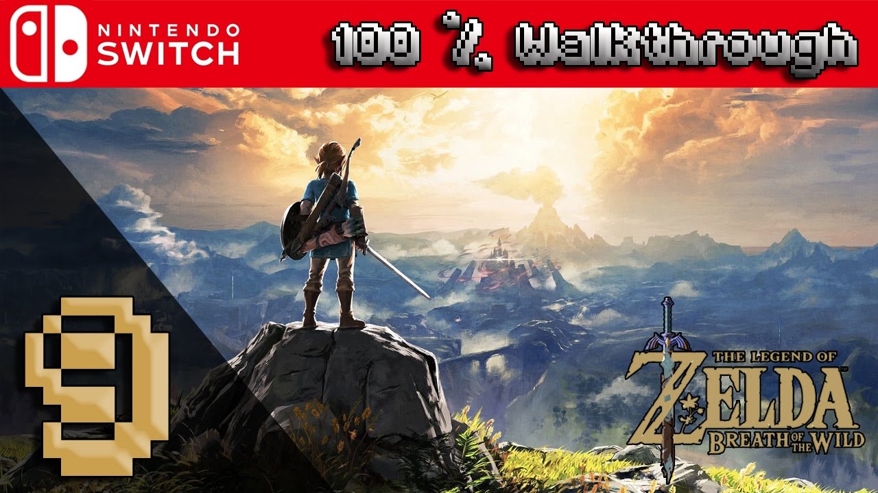The Legend Of Zelda: Breath Of The Wild - 100% Walkthrough Part 9 (100% Guide, All Collectibles)