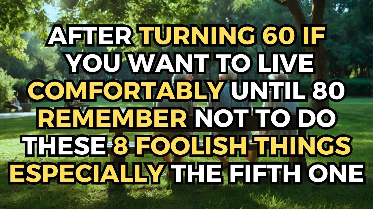 If you are 70-80 years old: 8 Things to Avoid After Turning 60 ...