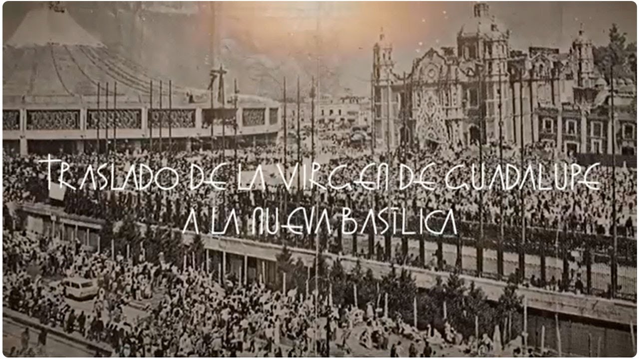 Traslado de la Virgen de Guadalupe a la Nueva Basílica