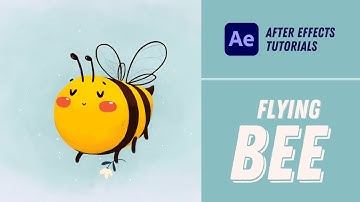 Animating a Flying Bee - After Effects Tutorial #3