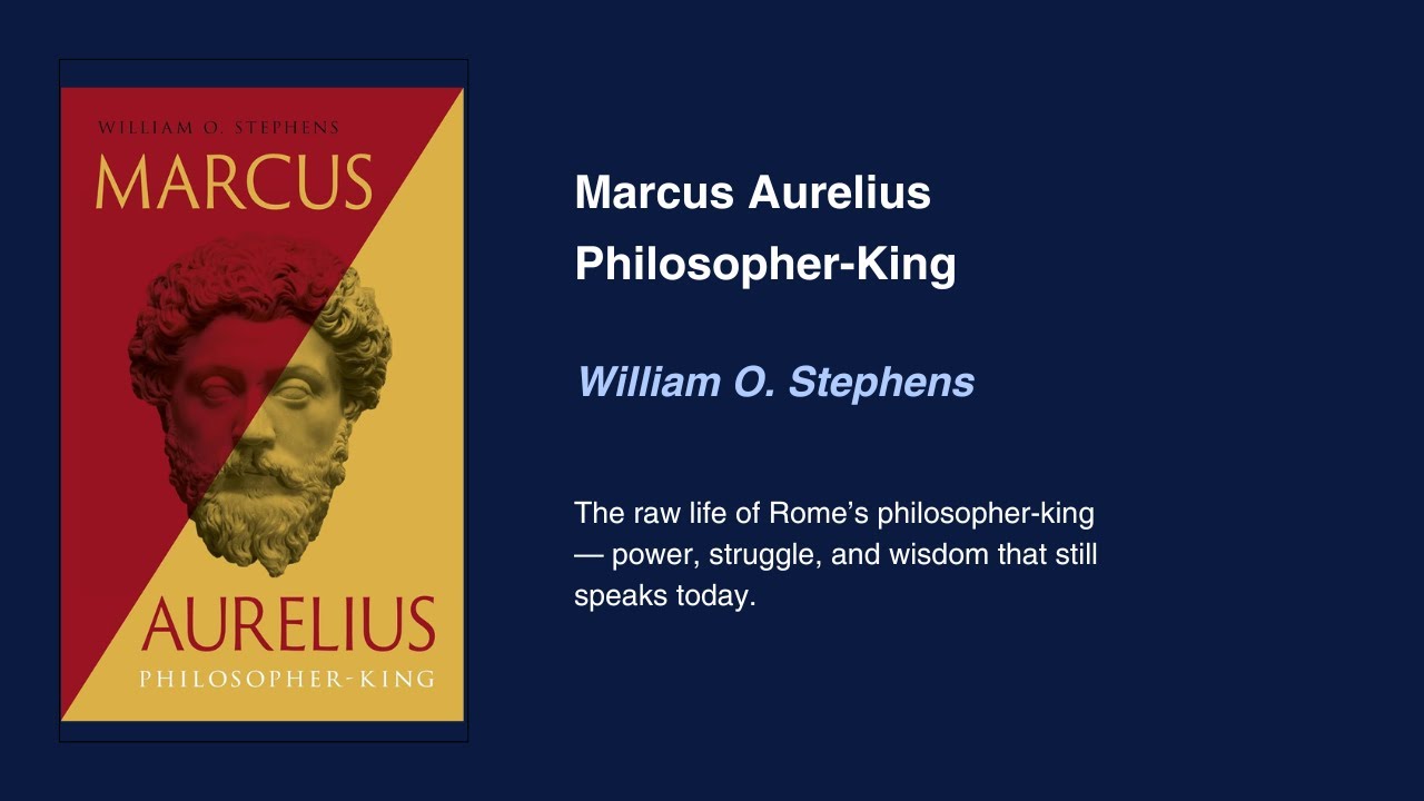 William O. Stephens - Marcus Aurelius: Philosopher-King