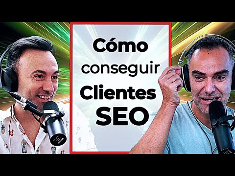 14 Formas de conseguir CLIENTES para Freelance y Agencias - BIGSEO Podcast #019 con Carlos Ortega