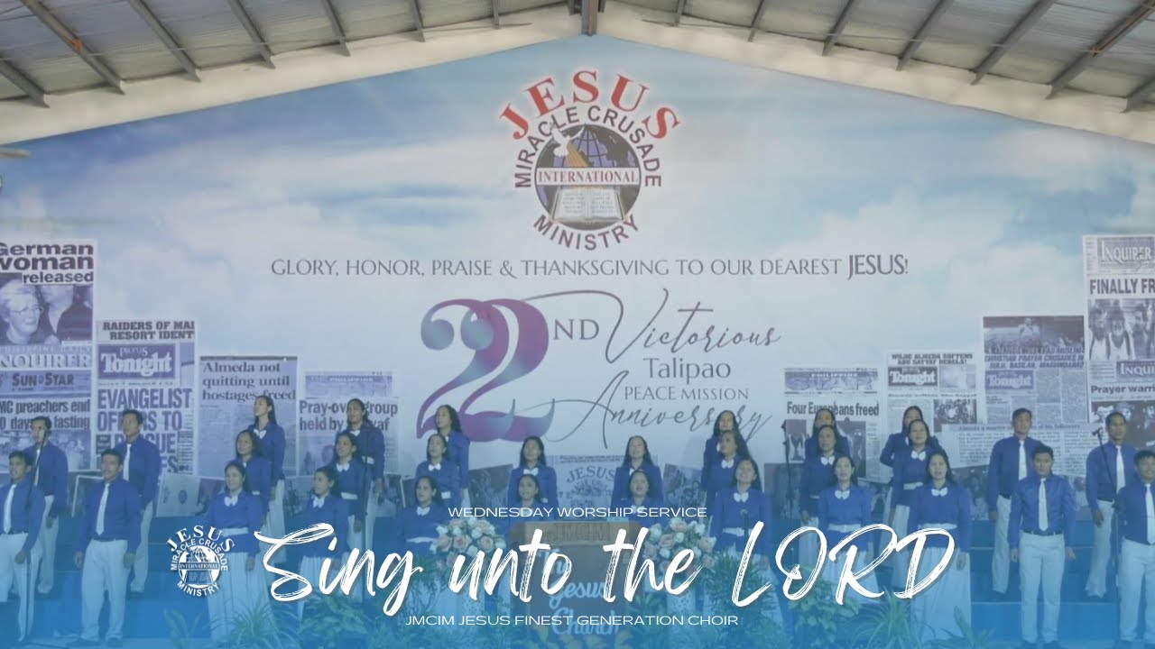Sing unto the LORD | JMCIM Marilao Bulacan JESUS Finest Gen Choir ...