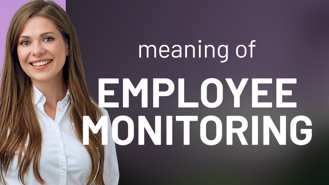 Unlocking the Secrets of Employee Monitoring
