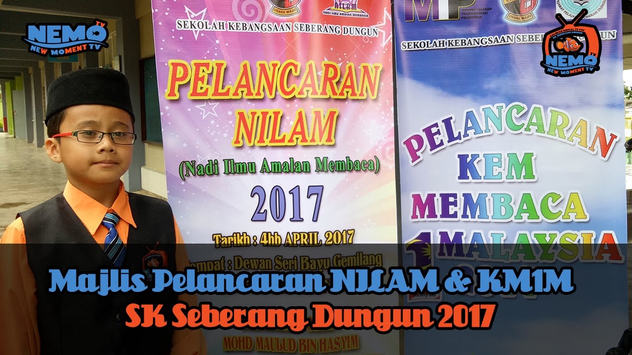 Episod 28 Majlis Pelancaran Nilam Dan Kem Membaca 1 Malaysia Sk Seberang Dungun 2017 Youtube