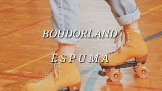 Boudorland - Espuma (Audio)
