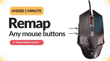 How to Remap your mouse buttons | X - Mouse Button Control