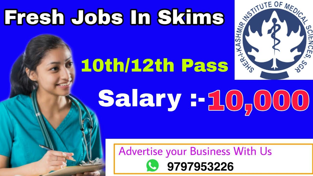 Fresh Jobs In J&k !! Jobs In Skims !! Jk Job Updates 2021