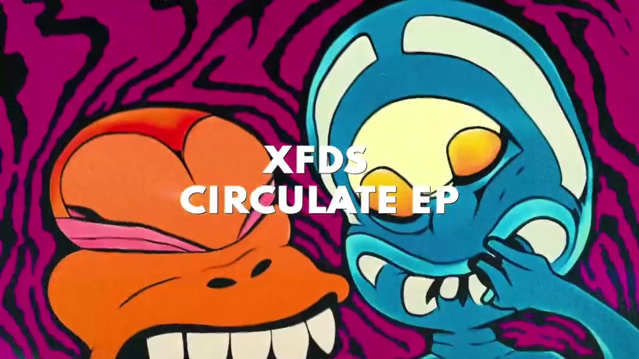 XFDS - Circulate (Original Mix)