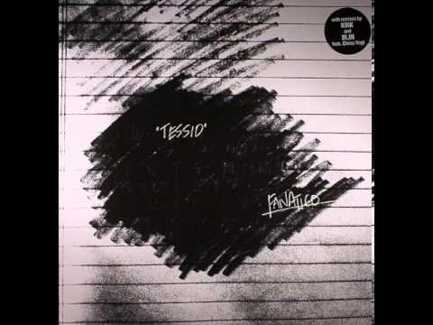Fanatico — Fanatico - Tessio (Original Mix)