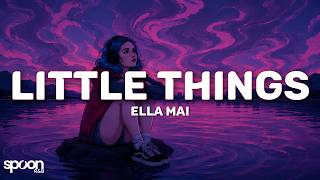 Ella Mai - Little Things (Lyrics)