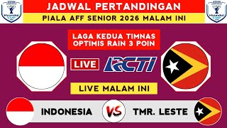 PIALA AFF SENIOR 2026 LIVE - INDONESIA VS TIMOR LESTE - JADWAL PIALA AFF SENIOR 2026