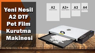 DTF015 Tanıtım | Yeni Nesil DTF A2 Pet Film Kurutma Makinesi Stoklarımızda