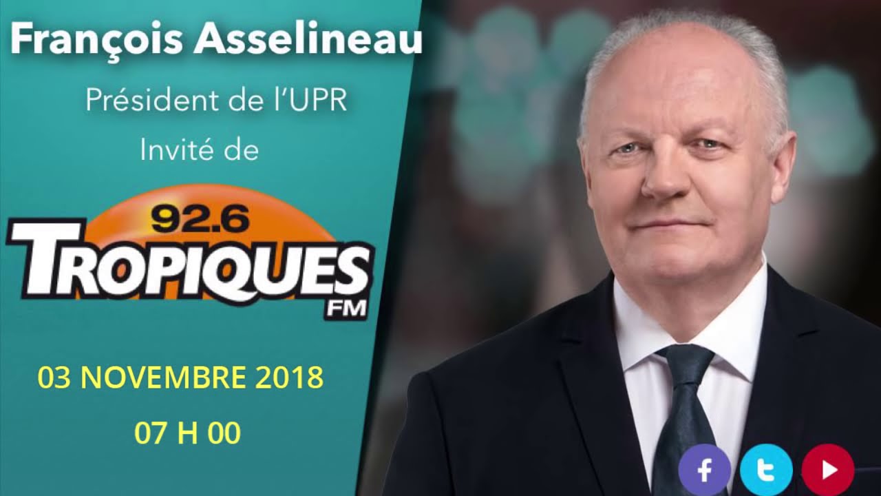 François Asselineau invité de J.J. Seymour sur Tropiques FM - 03/11/2018