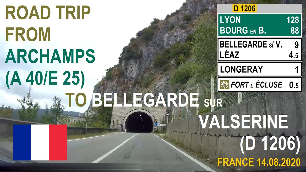 ROAD BY STEVČA - ROAD TRIP ARCHAMPS (A 4/E 25) / BELLEGARDE SUR VALSERINE (D 1206) 08.2020