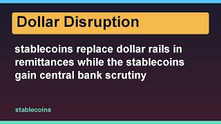 stablecoins replace dollar rails in remittances while the stablecoins gain central bank scrutiny
