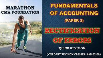 RECTIFICATION OF ERRORS || CMA FOUNDATION MARATHON