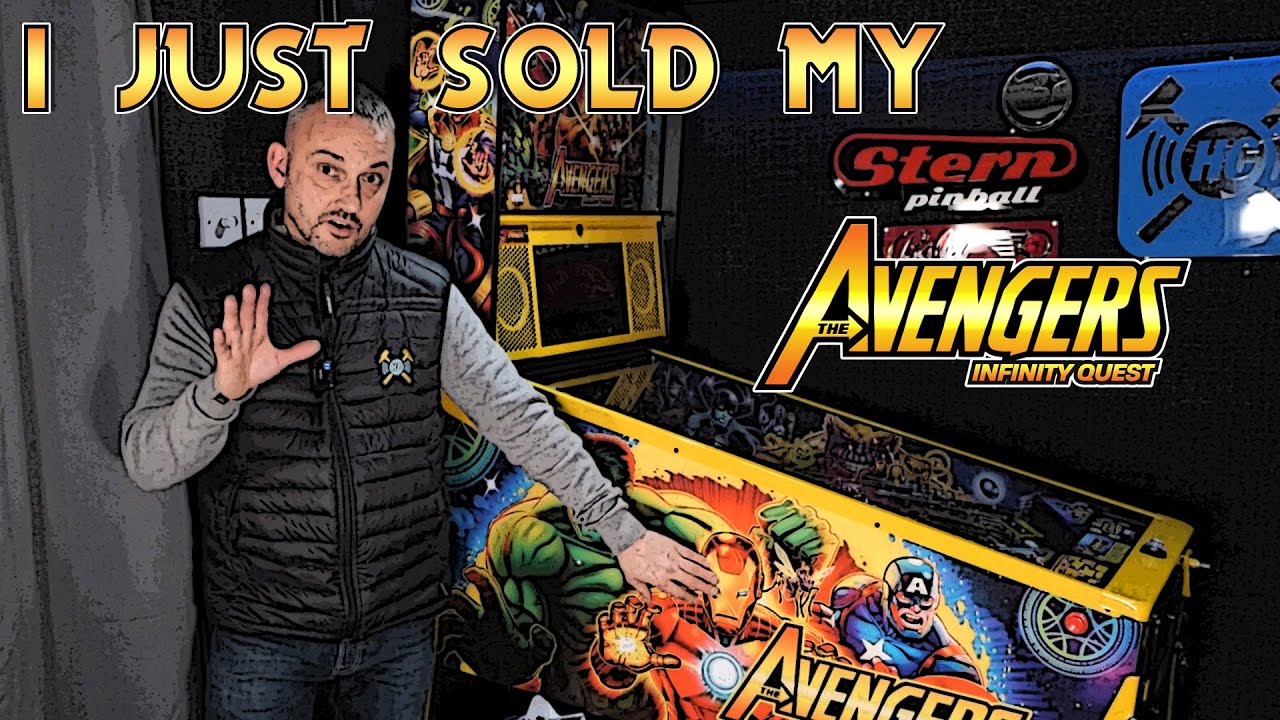 I sold my Avengers Infinity Quest  Pinball Machine | Machine review & playfield tour