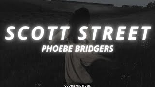 Scott Street - Phoebe Bridgers (Lyrics)