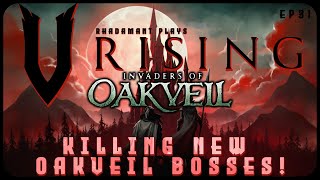 Introduction to Oakveil and Killing New Oakveil Bosses in V Rising Oakveil - Let's Play Tutorial