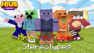Hive YouTuber Stereotypes