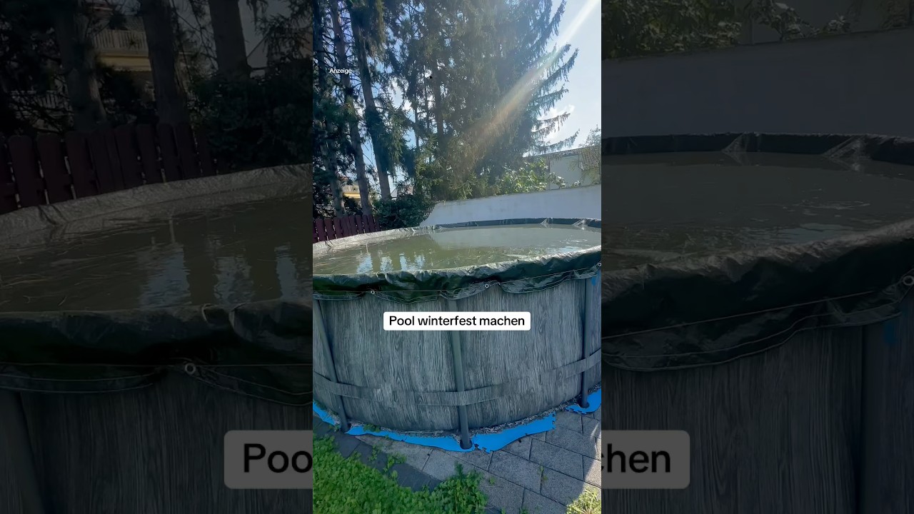 𝒜𝓃𝓏𝑒𝒾𝑔𝑒 | Wir machen den Pool winterfest - Alle Sachen sind in unserer 
