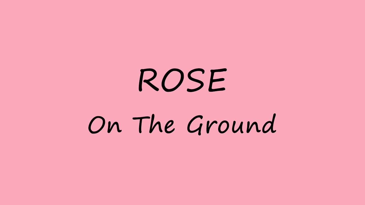 ROSÉ - On The Ground - Karaoke