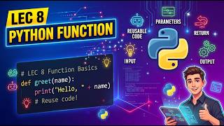 Lec 8 | Python Function