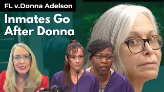 Donna Adelsons Jailhouse Friends Turn on Her