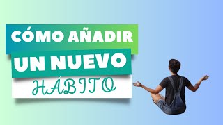 Cómo añadir un nuevo hábito