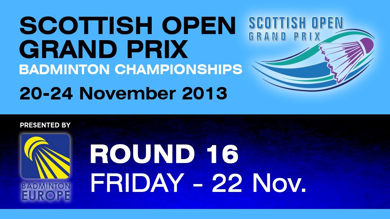 R16 - WS - Zhang Beiwen vs Kristy Gilmour- 2013 Scottish Open Grand Prix