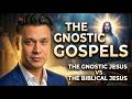 The Gnostic Jesus vs The Biblical Jesus | The Gnostic Gospels | TheoflowAI