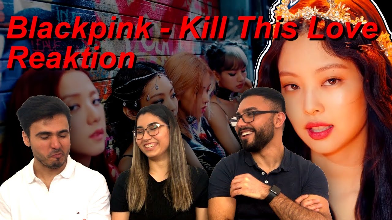 Reaktion auf BLACKPINK - Kill This Love | Die Ravennas