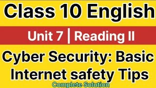 Class 10 English Unit 7 Cyber Security: Basic Internet Safety Tips exercise full solution |Reading 2