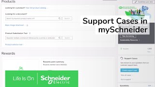 How to use Support Cases in mySchneider | Schneider Electric