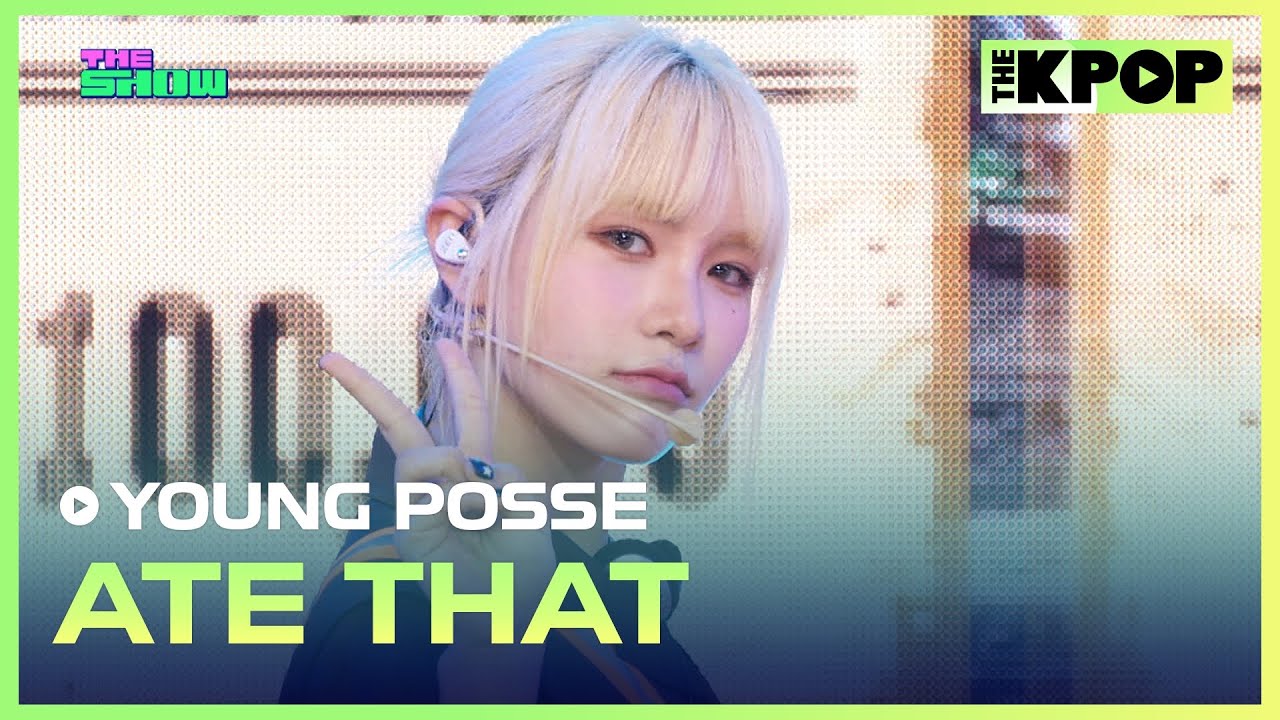 YOUNG POSSE, ATE THAT (영파씨, ATE THAT) [THE SHOW 240827] - YouTube