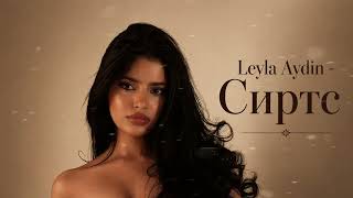 Leyla Aydin - Сиртс