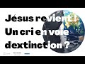 3 - Jésus revient ! Un cri en voie d'extinction ? | Pasteur Benjamin Lamotte-Augris
