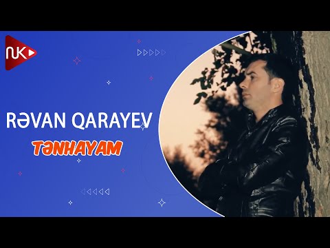 Revan Qarayev - Tenhayam (Official Music Video)
