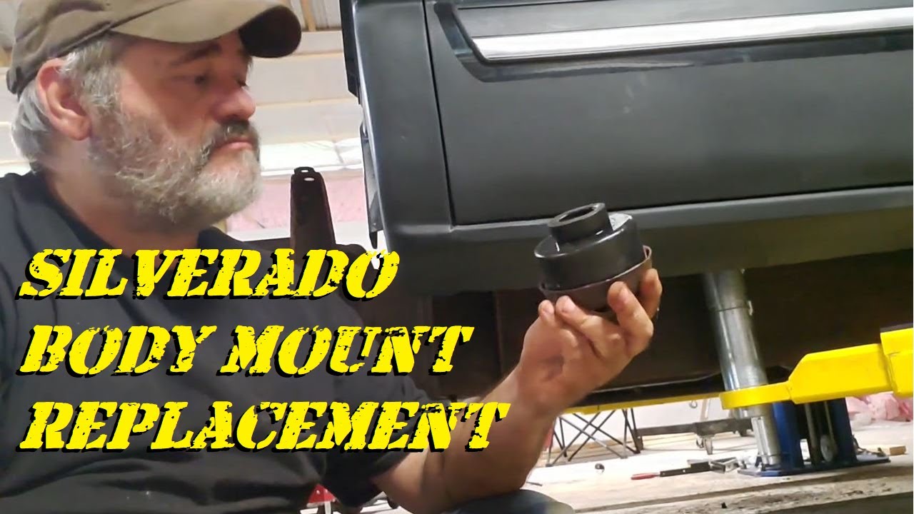 2004 Chevy Silverado Body Mounts